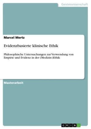 Evidenzbasierte klinische Ethik