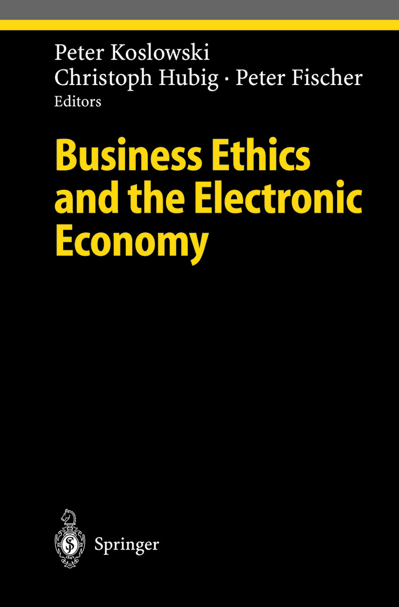 Business Ethics and the Electronic Economy