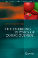 The Emerging Physics of Consciousness