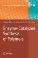 Enzyme-Catalyzed Synthesis of Polymers