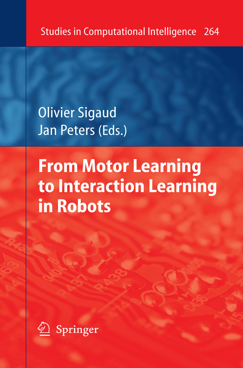 From Motor Learning to Interaction Learning in Robots