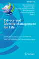 Privacy and Identity Management for Life