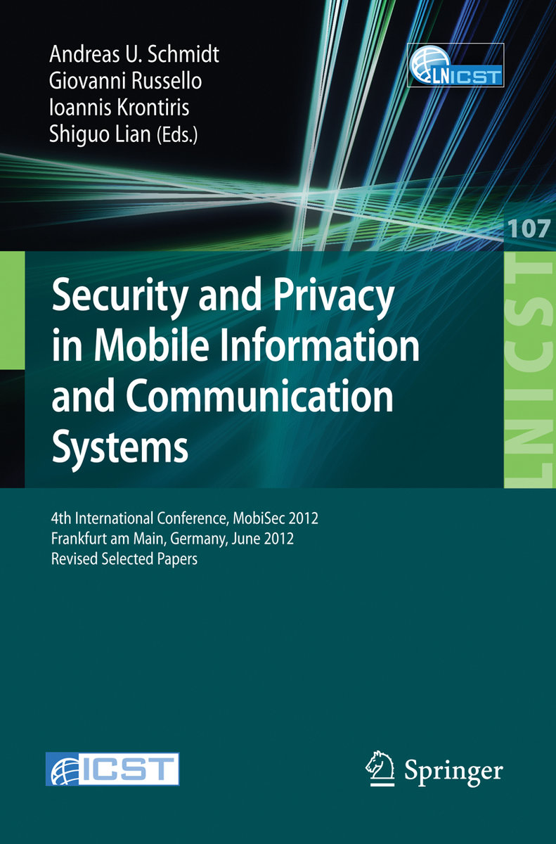 Security and Privacy in Mobile Information and Communication Systems