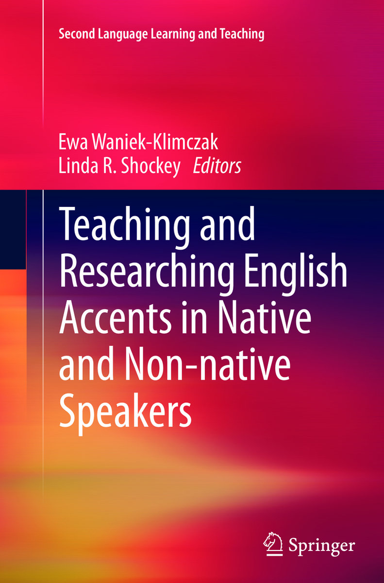 Teaching and Researching English Accents in Native and Non-native Speakers