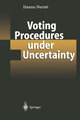 Voting Procedures under Uncertainty