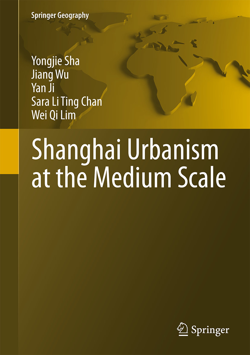 Shanghai Urbanism at the Medium Scale