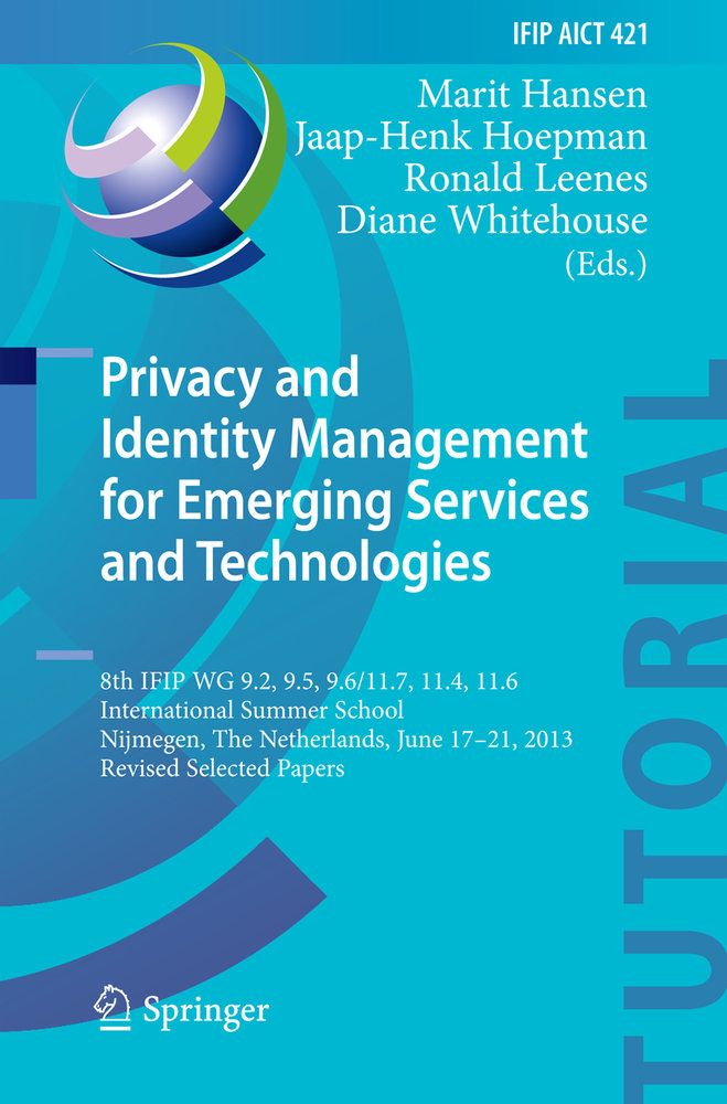 Privacy and Identity Management for Emerging Services and Technologies