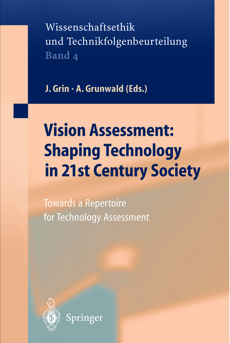 Vision Assessment: Shaping Technology in 21st Century Society