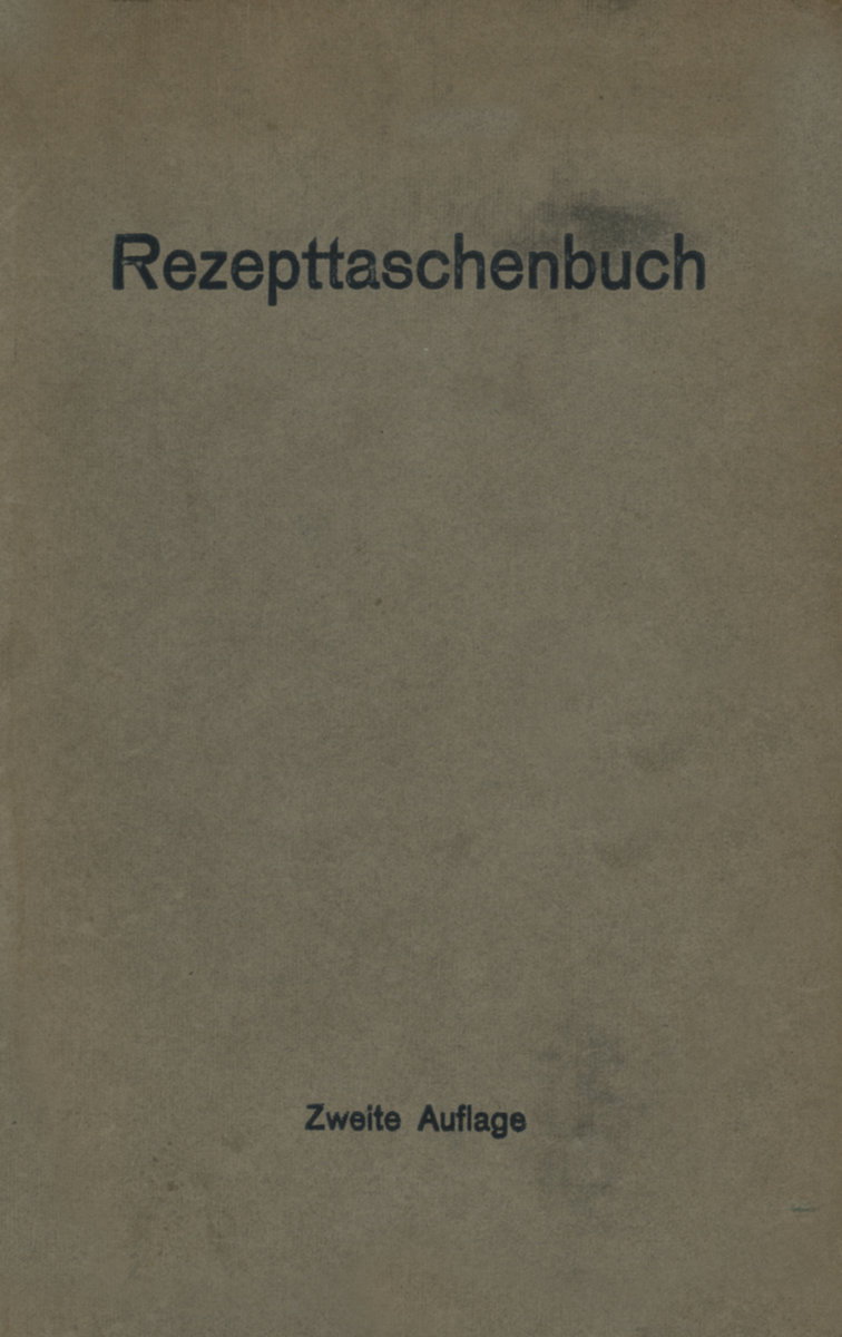 Rezepttaschenbuch (nebst Anhang)