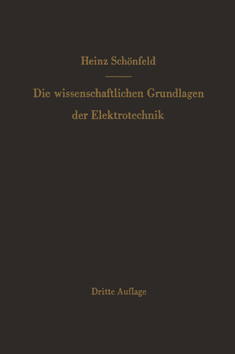 Die wissenschaftlichen Grundlagen der Elektrotechnik