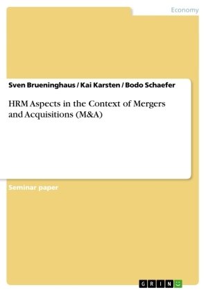 HRM Aspects in the Context of Mergers and Acquisitions (M&A)