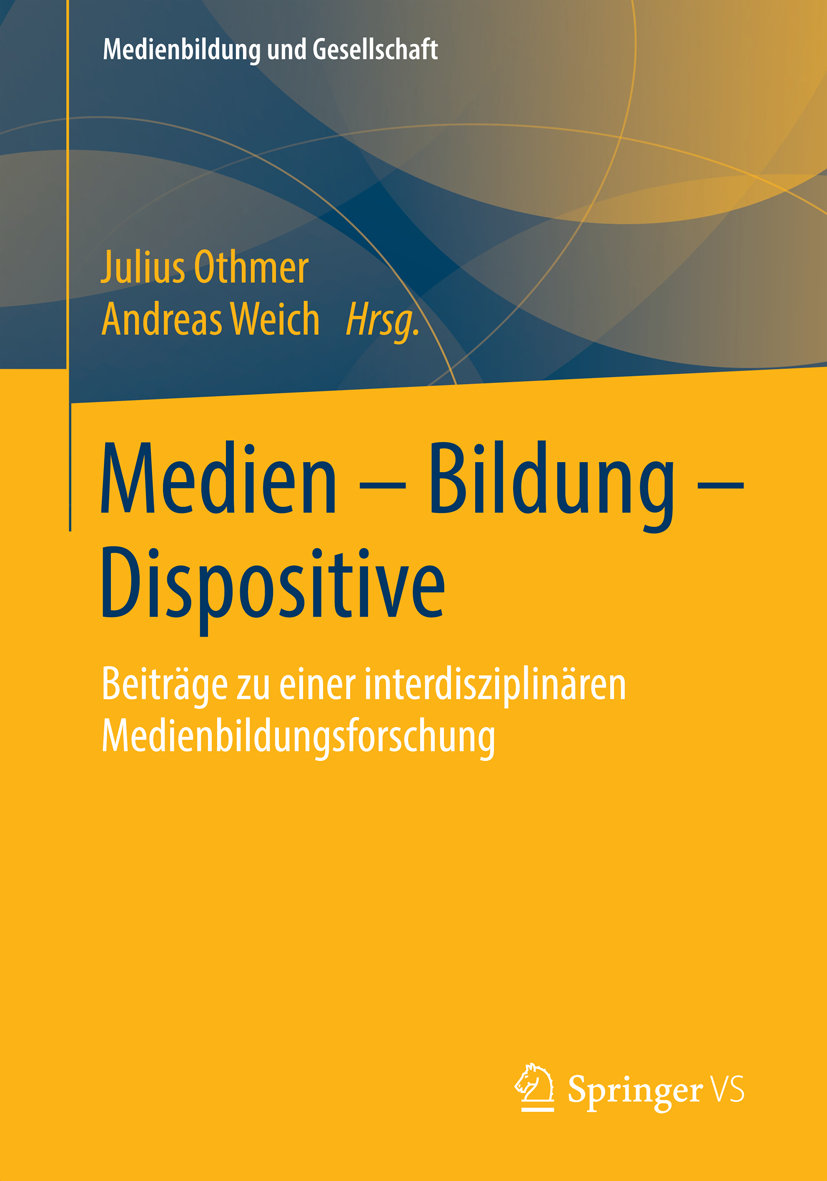 Medien ¿ Bildung ¿ Dispositive