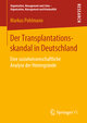 Der Transplantationsskandal in Deutschland