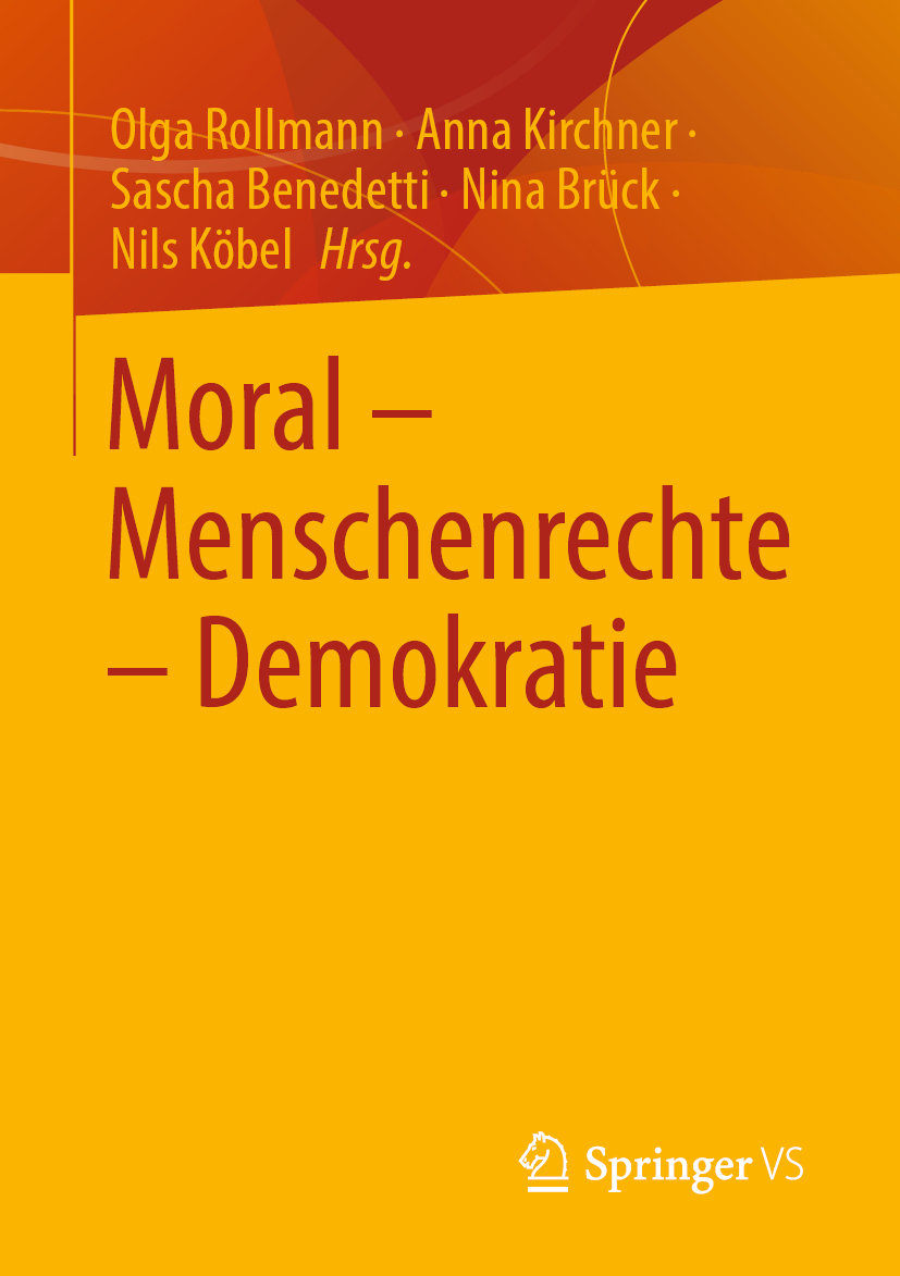 Moral ¿ Menschenrechte ¿ Demokratie