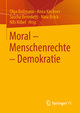 Moral ¿ Menschenrechte ¿ Demokratie