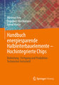 Handbuch energiesparende Halbleiterbauelemente - Hochintegrierte Chips