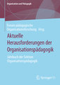 Aktuelle Herausforderungen der Organisationspädagogik