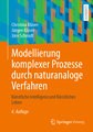 Modellierung komplexer Prozesse durch naturanaloge Verfahren