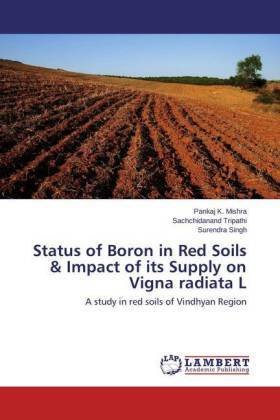 Status of Boron in Red Soils & Impact of its Supply on Vigna radiata L