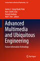 Advanced Multimedia and Ubiquitous Engineering