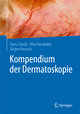 Kompendium der Dermatoskopie