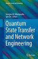 Quantum State Transfer and Network Engineering