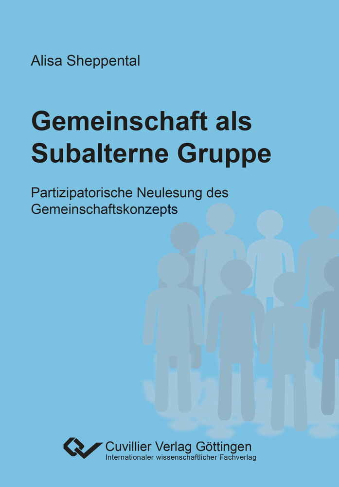 Gemeinschaft als Subalterne Gruppe. Partizipatorische Neulesung des Gemeinschaftskonzepts