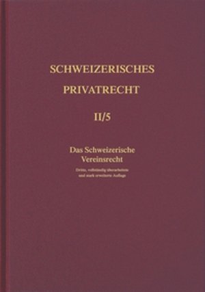 Das Schweizerische Vereinsrecht