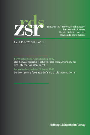 Zeitschrift für Schweizerisches Recht / Revue de droit suisse. Bd. 131 (2012) 2. Heft 1