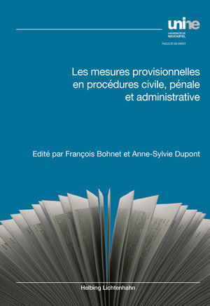 Les mesures provisionnelles en procédures civile, pénale et administrative