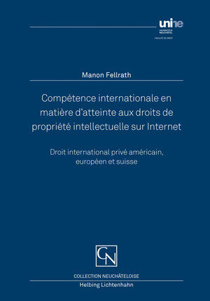 Compétence internationale en matière d´atteinte aux droits de propriété intellectuelle sur Internet