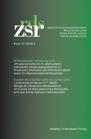 ZSR Band 137 (2018) II - Schweizerischer Juristentag 2018