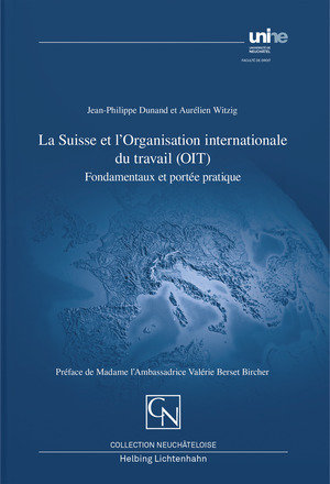 La Suisse et l´Organisation internationale du travail (OIT)