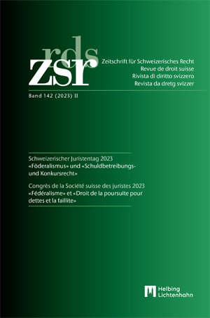 ZSR Band 142 (2023) II - Schweizerischer Juristentag 2023 / Congrès de la Société suisse des Juristes 2023