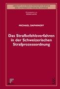 Das Strafbefehlsverfahren in der Schweizerischen Strafprozessordnung