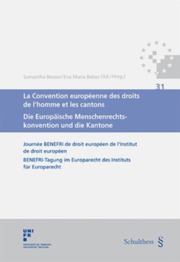 La Convention européenne des droits de l'homme et les cantons / Die Europäische Menschenrechtskonvention und die Kantone