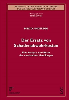 Der Ersatz von Schadenabwehrkosten