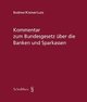 Kommentar zum Bundesgesetz über die Banken und Sparkassen vom 8. November 1934