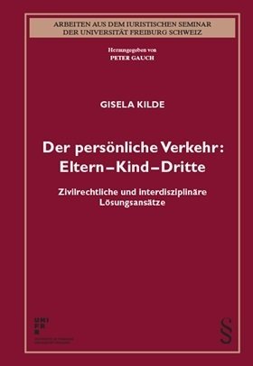 Der persönliche Verkehr: Eltern - Kind - Dritte