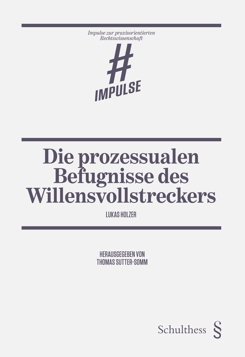 Die prozessualen Befugnisse des Willensvollstreckers