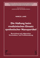 Die Haftung beim medizinischen Einsatz synthetischer Nanopartikel