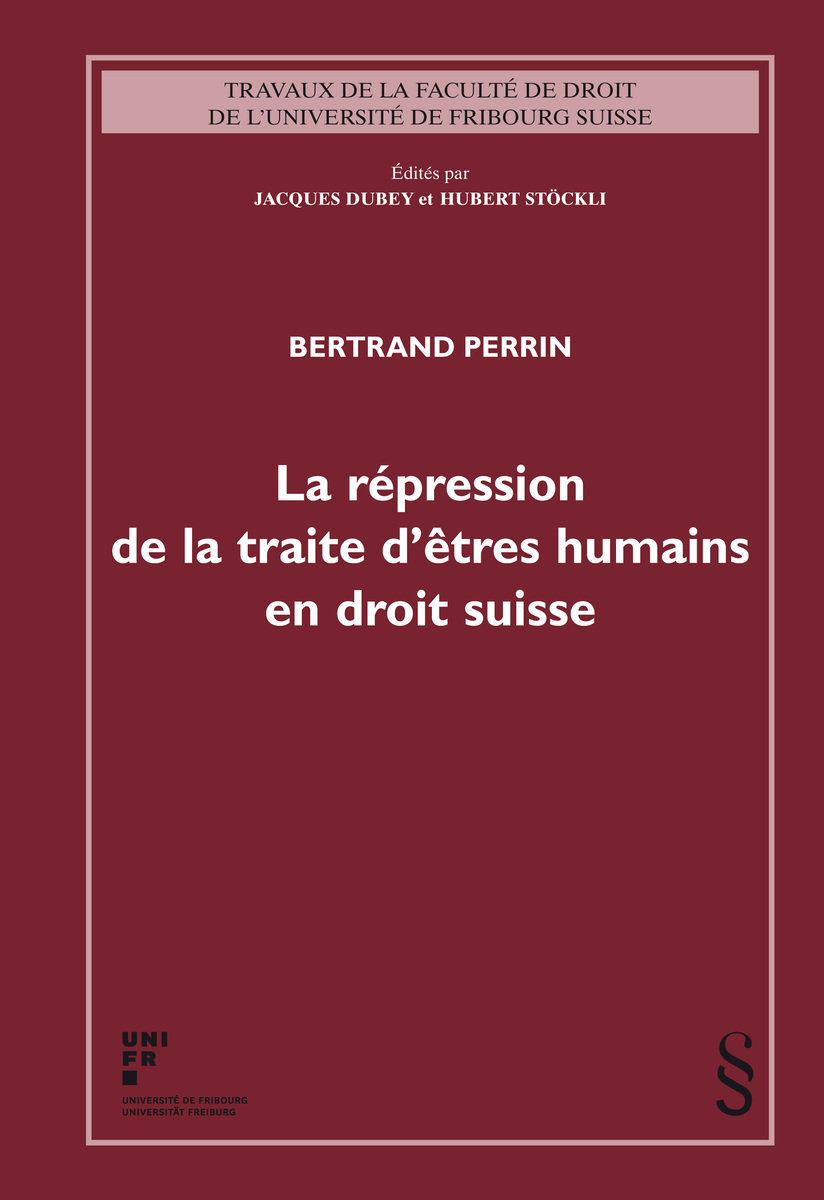 La répression de la traite d'êtres humains en droit suisse