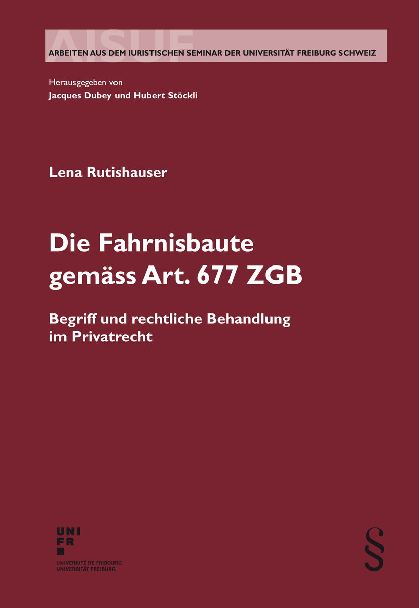 Die Fahrnisbaute gemäss Art. 677 ZGB