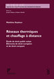 Réseaux thermiques et chauffage à distance