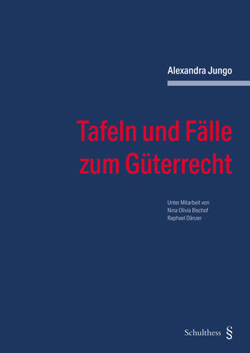 Tafeln und Fälle zum Güterrecht