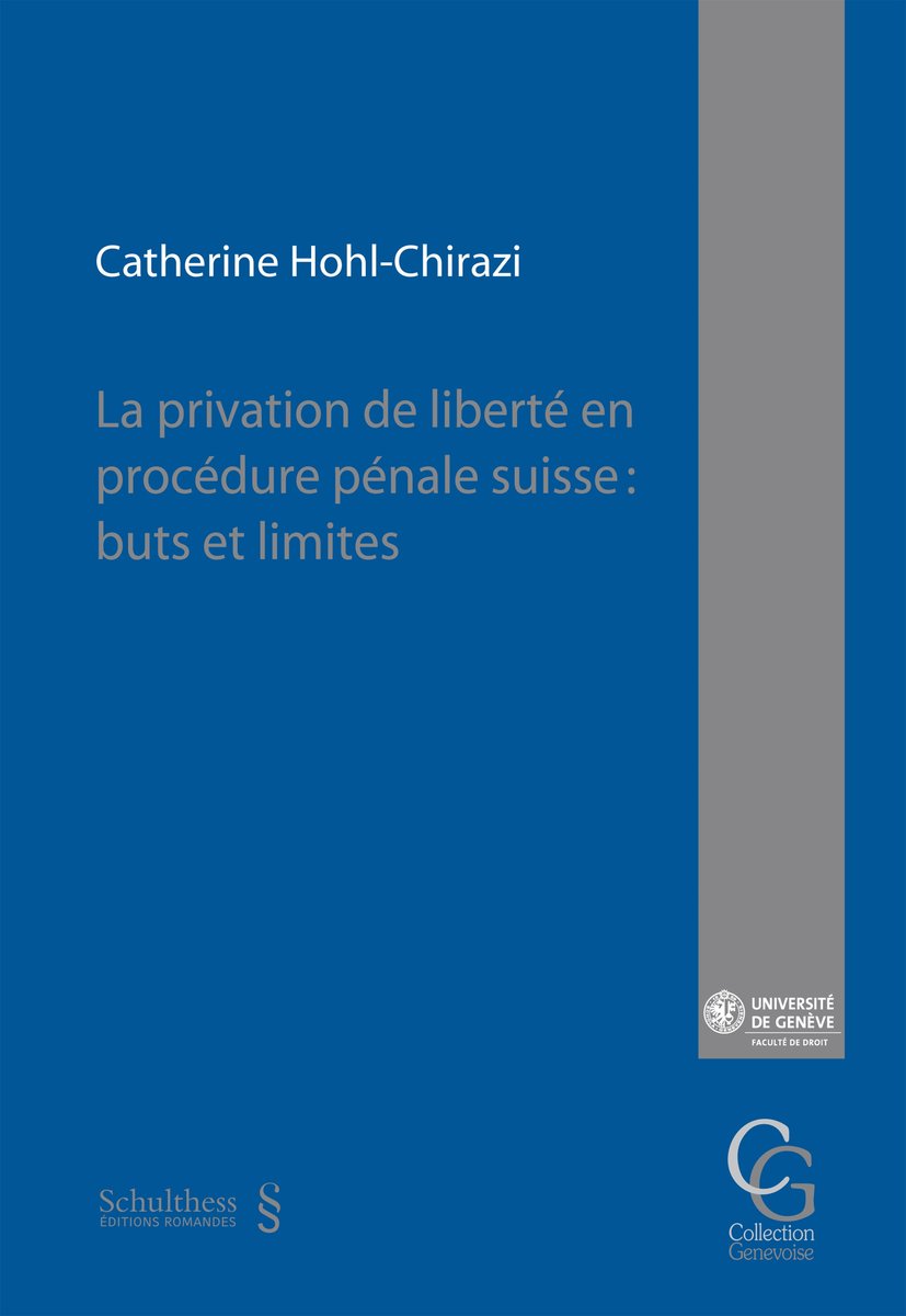 La privation de liberté en procédure pénale suisse : buts et limites