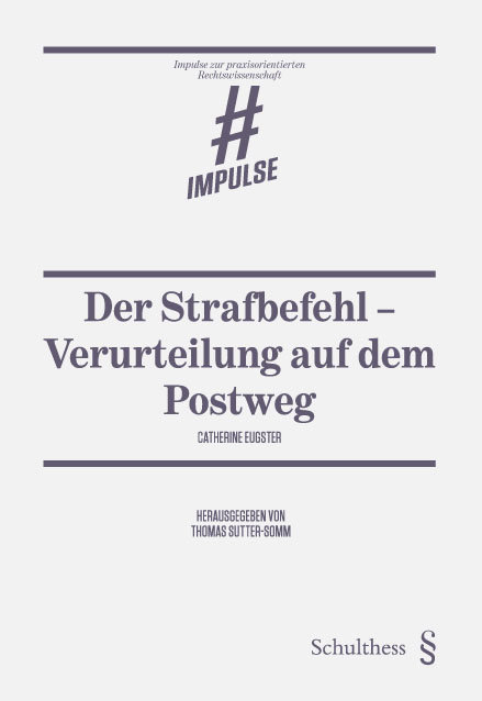 Der Strafbefehl - Verurteilung auf dem Postweg