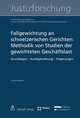 Fallgewichtung an schweizerischen Gerichten: Methodik von Studien der gewichteten Geschäftslast