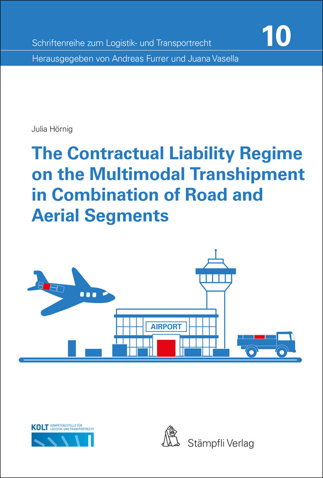 The contractual Liability Regime on the Multimodal Transhipment in Combination of Road and Aerial Segments