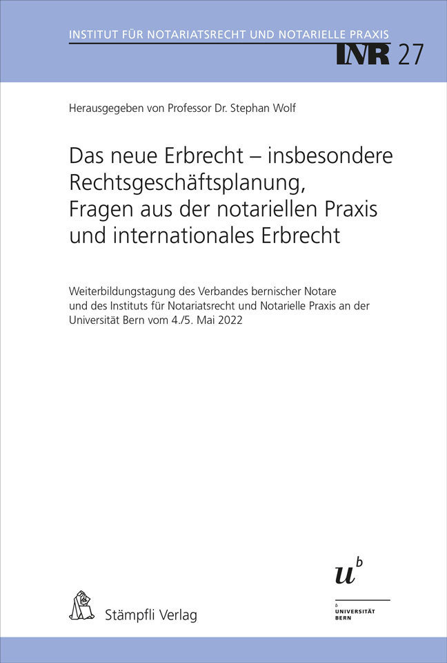 Das neue Erbrecht - insbesondere Rechtsgeschäftsplanung, Fragen aus der notariellen Praxis und internationales Erbrecht